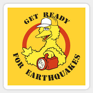 Get Ready For Earthquakes Sticker